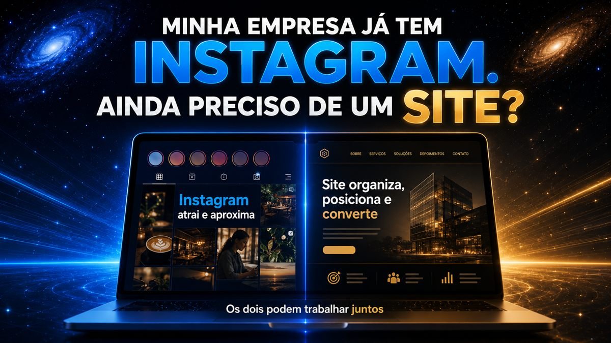 Minha empresa já tem Instagram. Ainda preciso de um site?